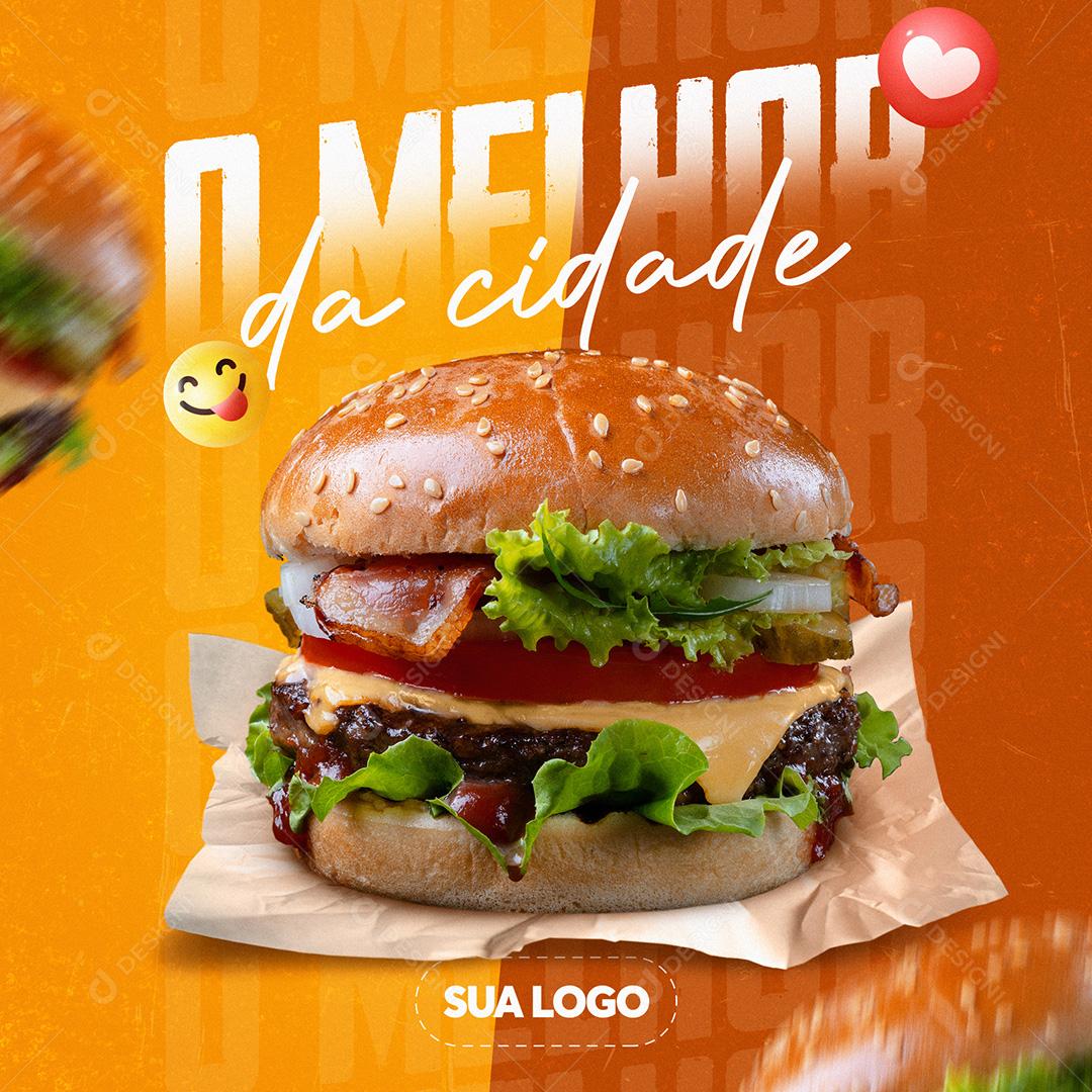Post Feed Hamburgueria O Melhor da Cidade Social Media PSD Editável