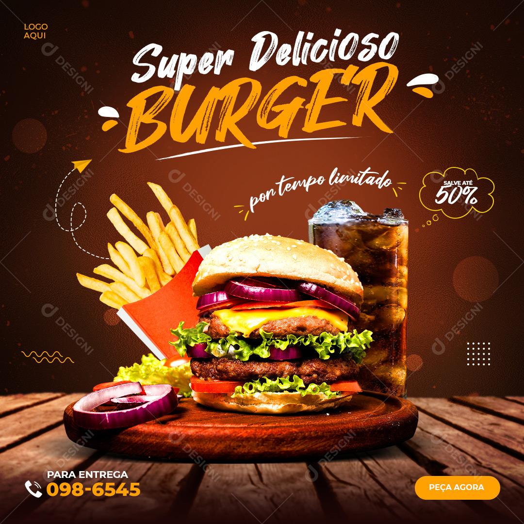 Post Feed Hamburgueria Super Delicioso Burguer Social Media PSD Editável
