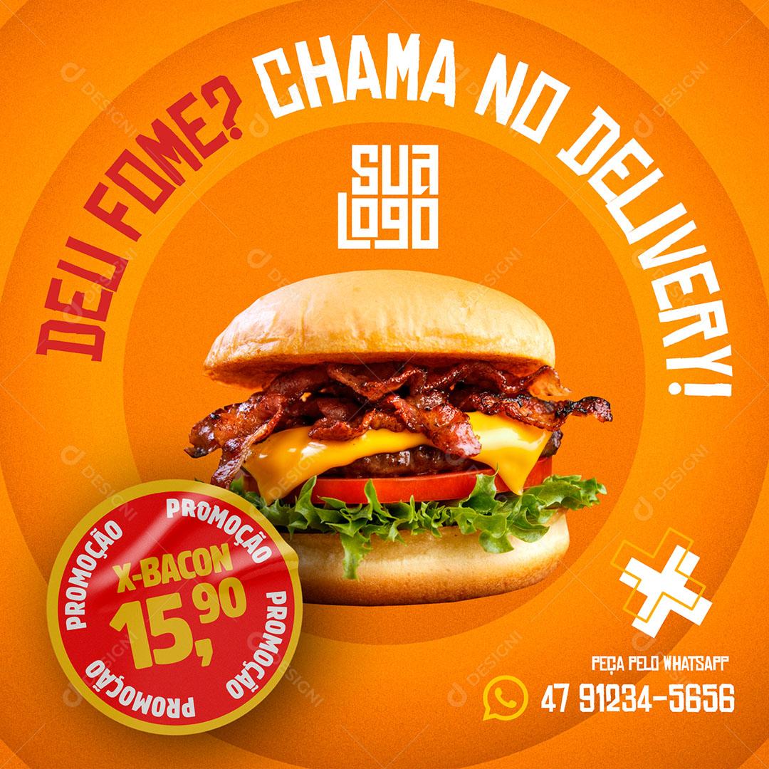 Post Feed Hamburgueria  Social Media Burguer Deu Fome Chama no Delivery PSD Editável