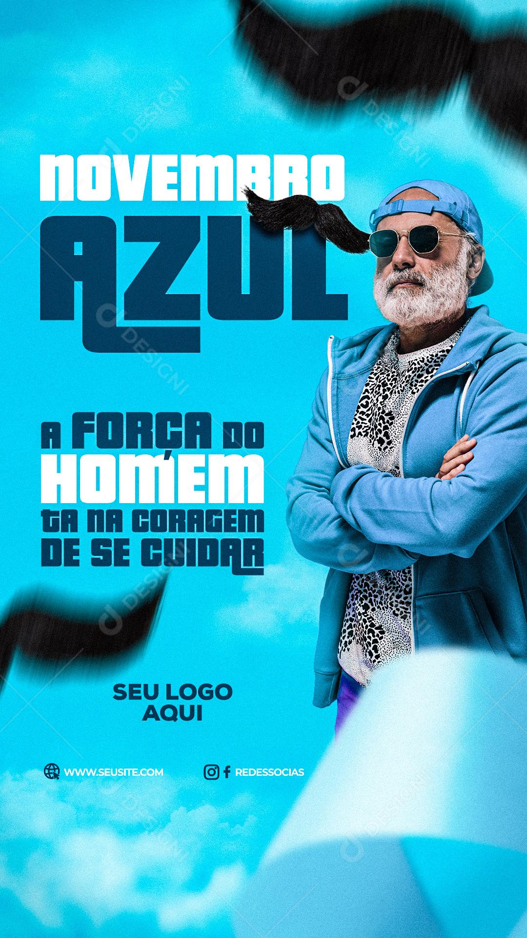 Novembro Azul A Força do Homem Story Social Media PSD Editável