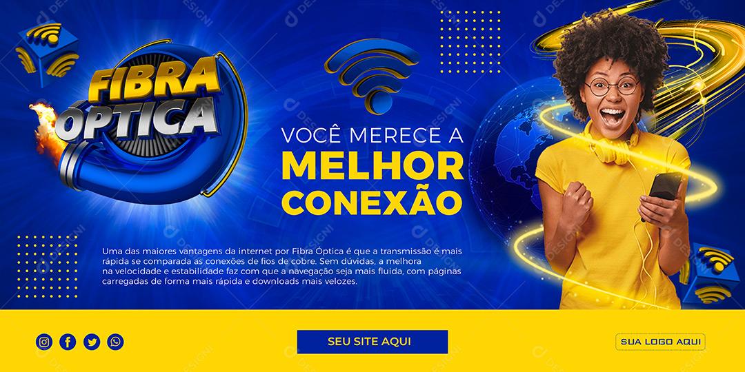 Post Banner Provedor de Internet Fibra Óptica Você Merece a Melhor Conexão PSD Editável