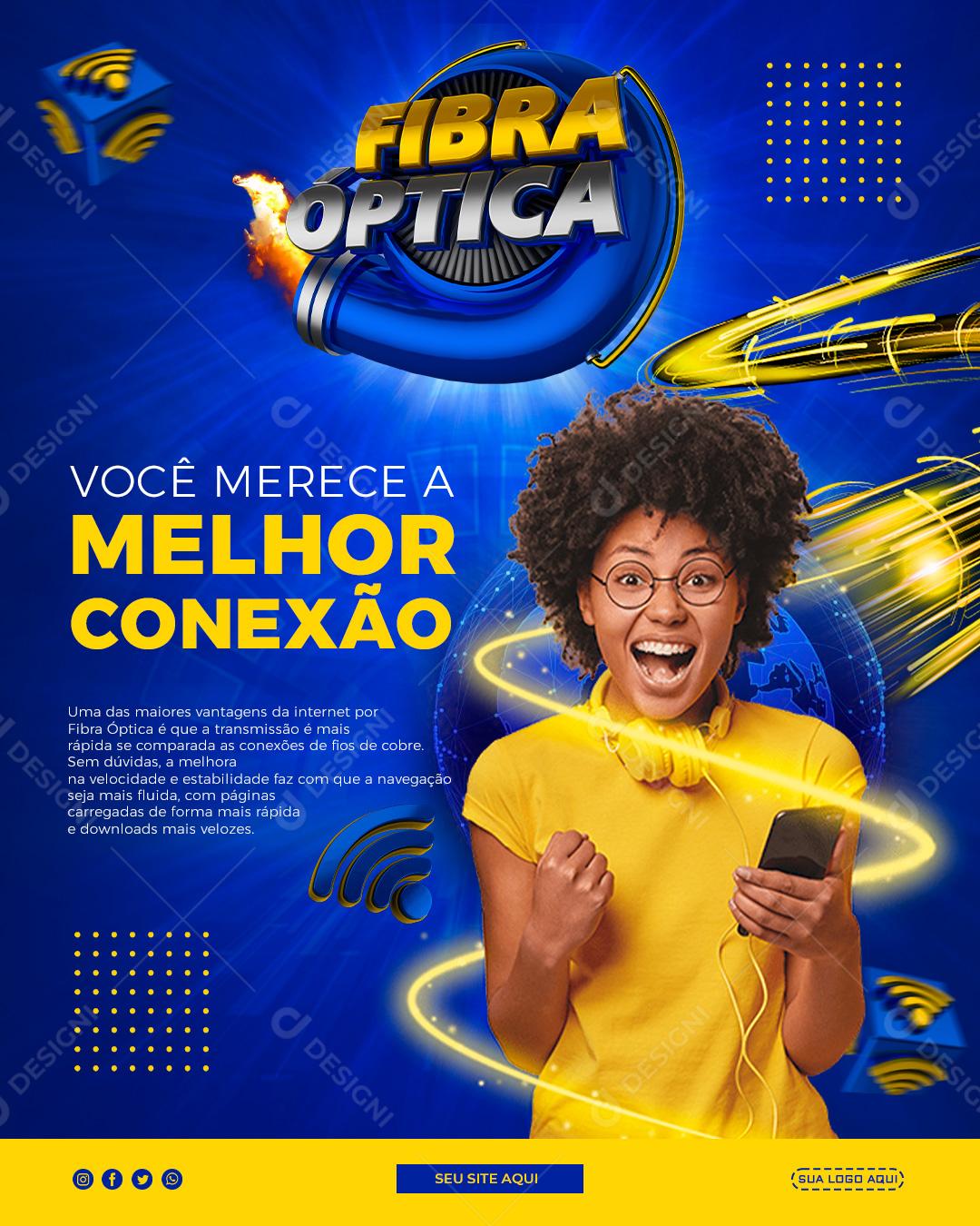 Post Feed Provedor de Internet Fibra Óptica Você Merece a Melhor Conexão PSD Editável