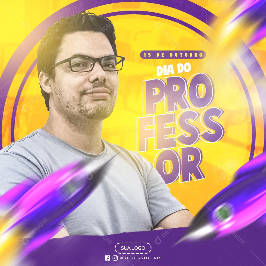 Dia Do Professor 15 De Outubro Social Media PSD Editável