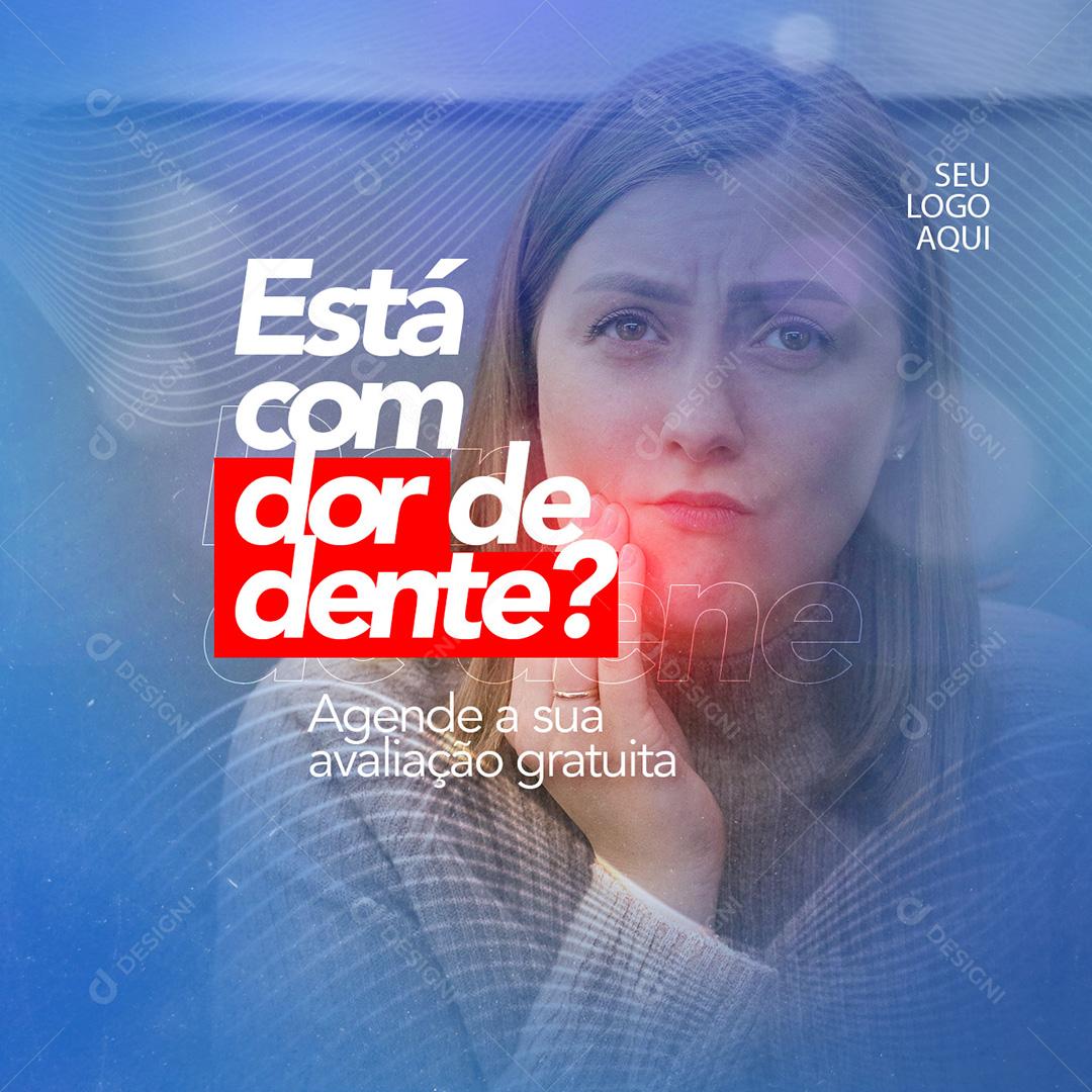 Está Com Dor de Dente Social Media PSD Editável