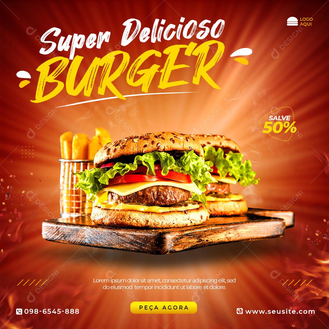 Post Feed Hamburgueria Super Delicioso Burguer Social Media PSD Editável