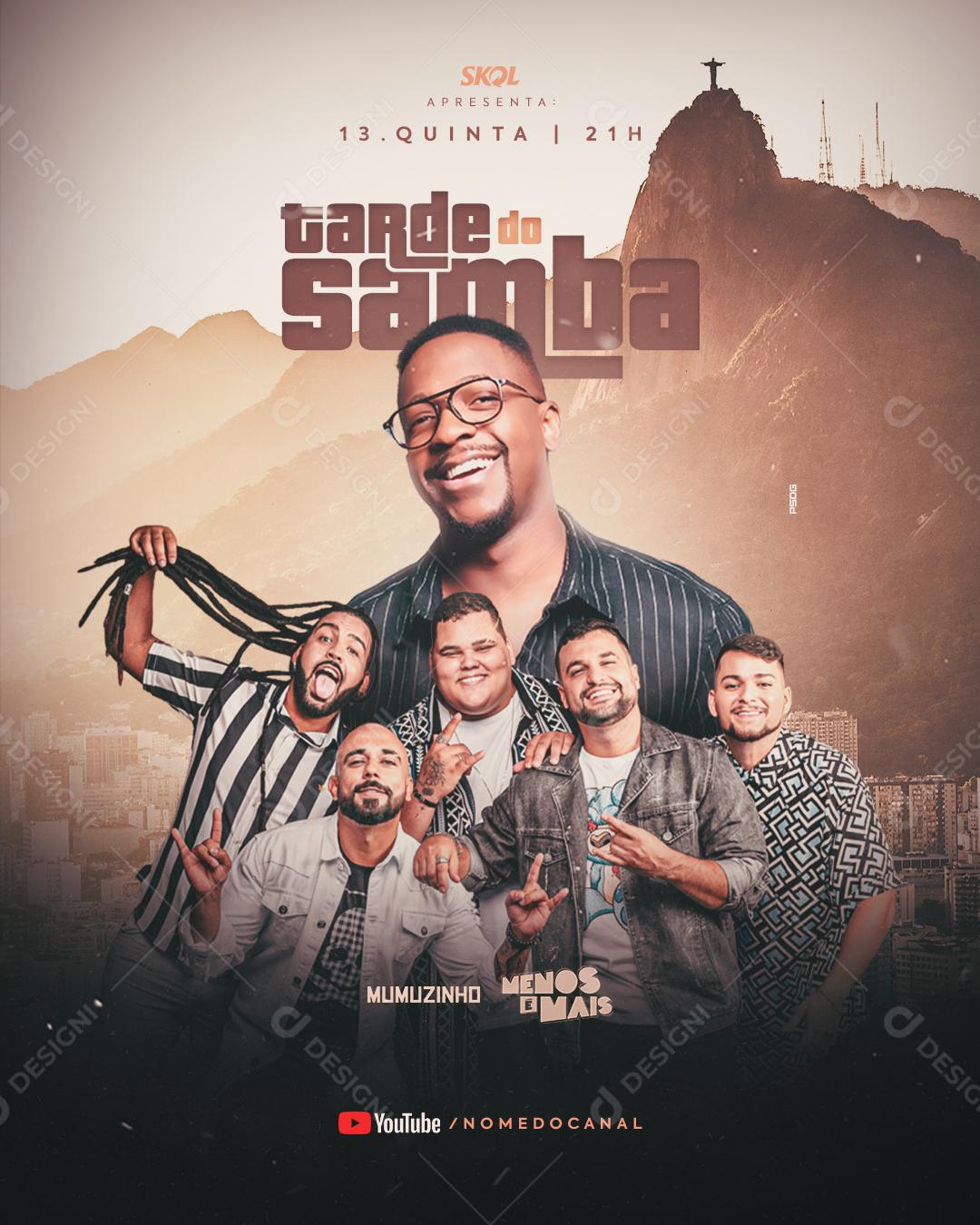 Feed Flayer Tarde Do Samba Menos E Mais Social Media PSD Editável