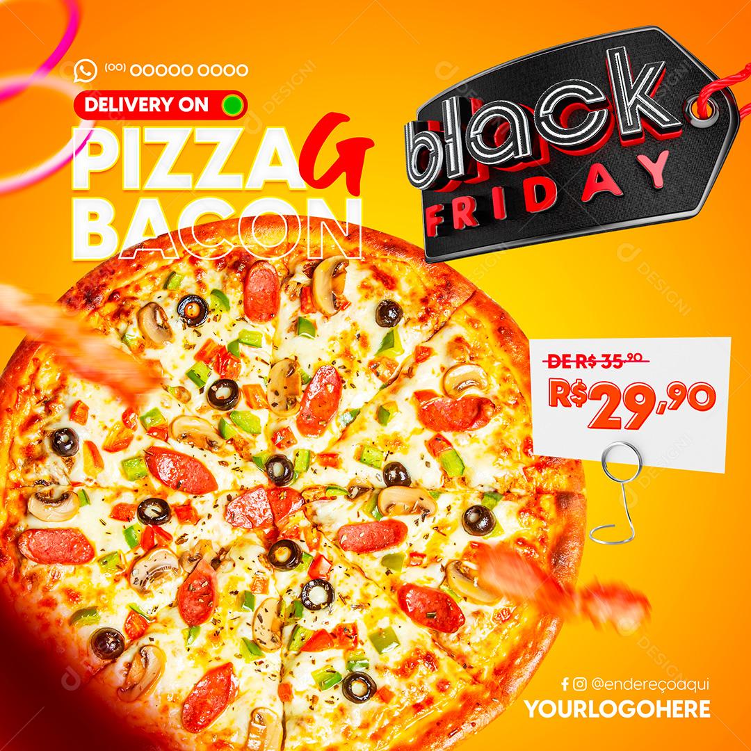 Black Friday Pizza Grande de Bacon Social Media PSD Editável