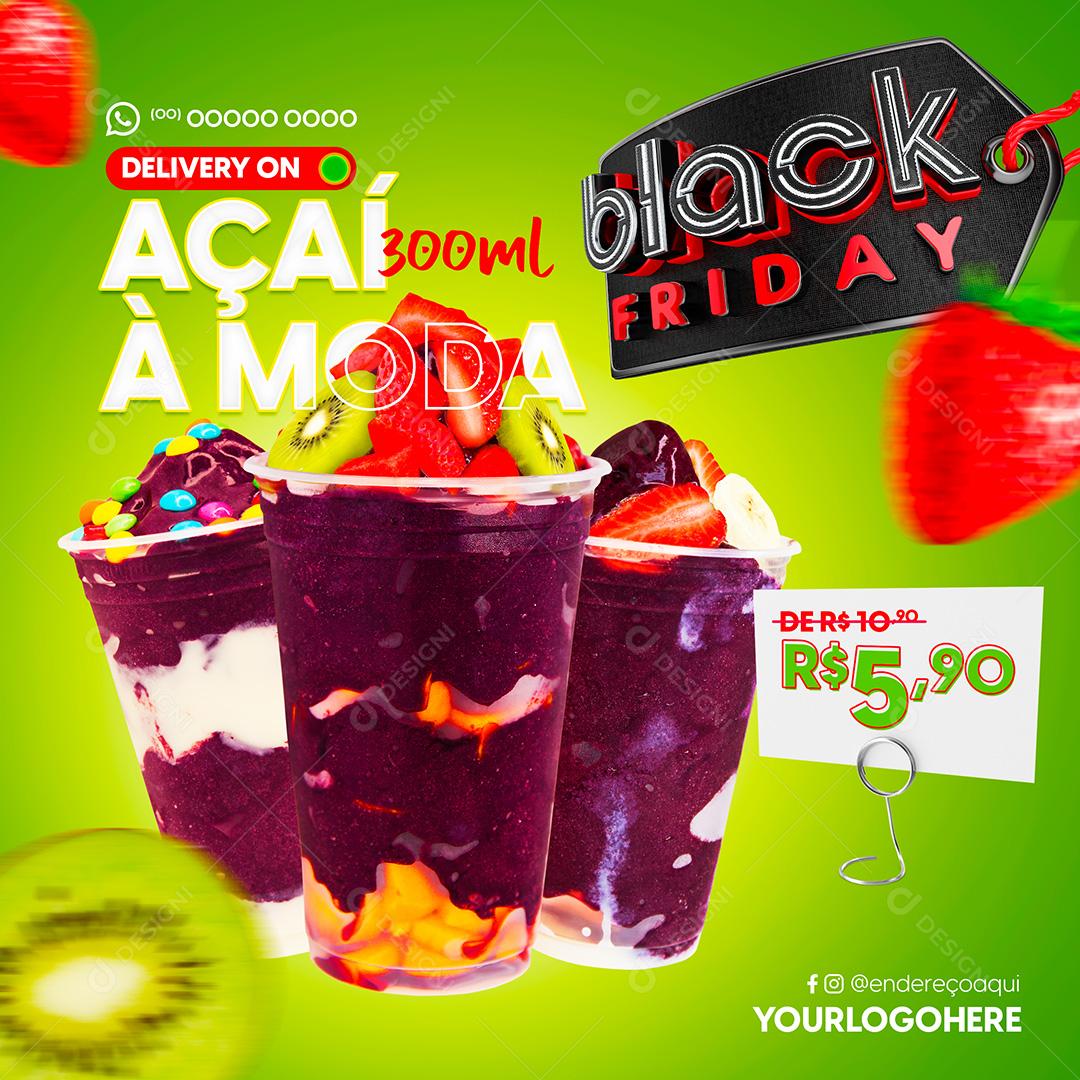Black Friday Açaí À Moda 300ml Social Media PSD Editável