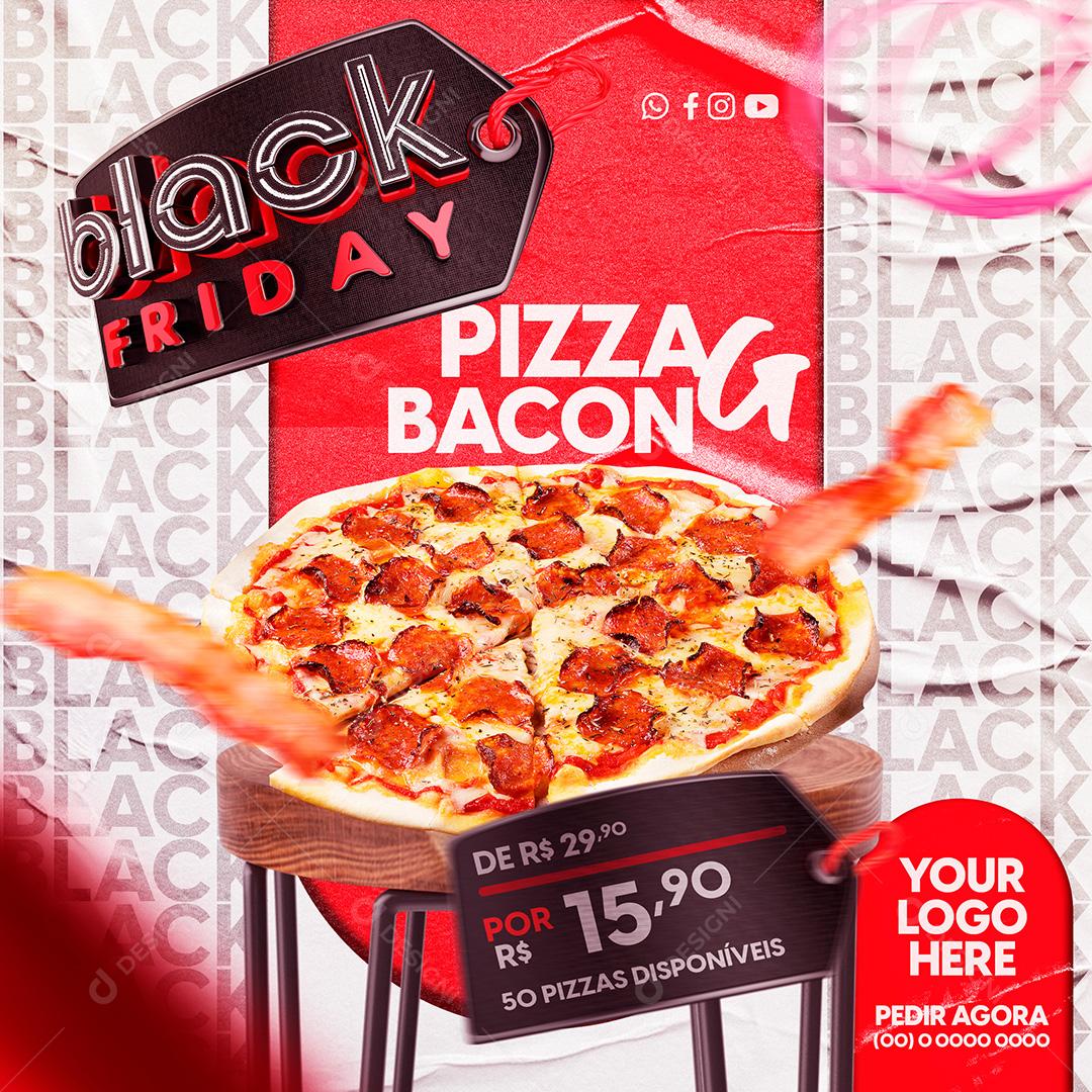 Black Friday Pizza Grande de Bacon Social Media PSD Editável