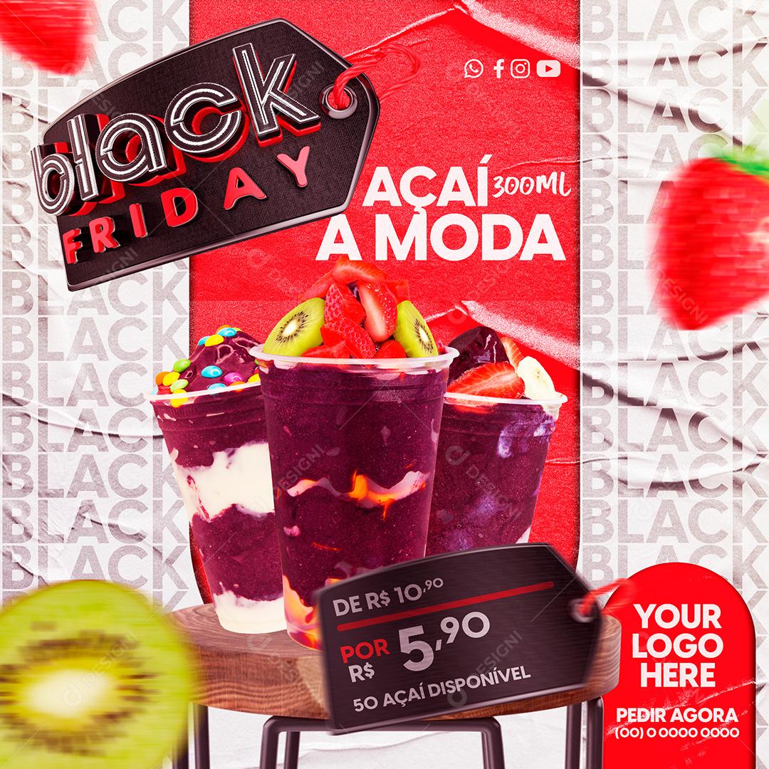 Black Friday Açaí À Moda 300ml Social Media PSD Editável