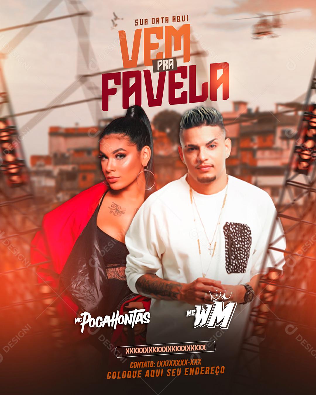 Flyer  Show Evento Vem Pra Favela Cantores Artistas Social Media PSD Editável