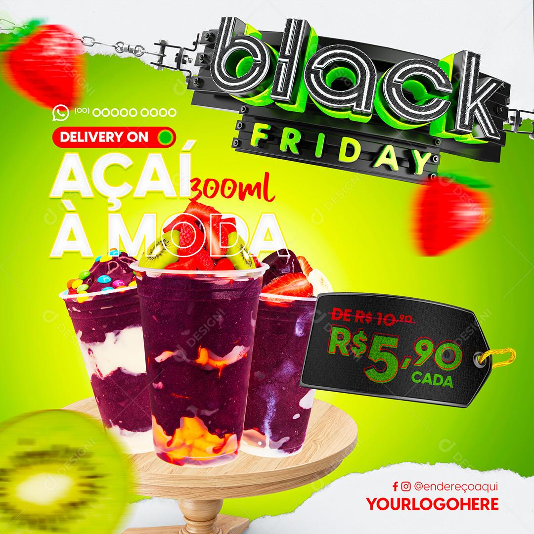 Black Friday Açaí À Moda 300ml Social Media PSD Editável