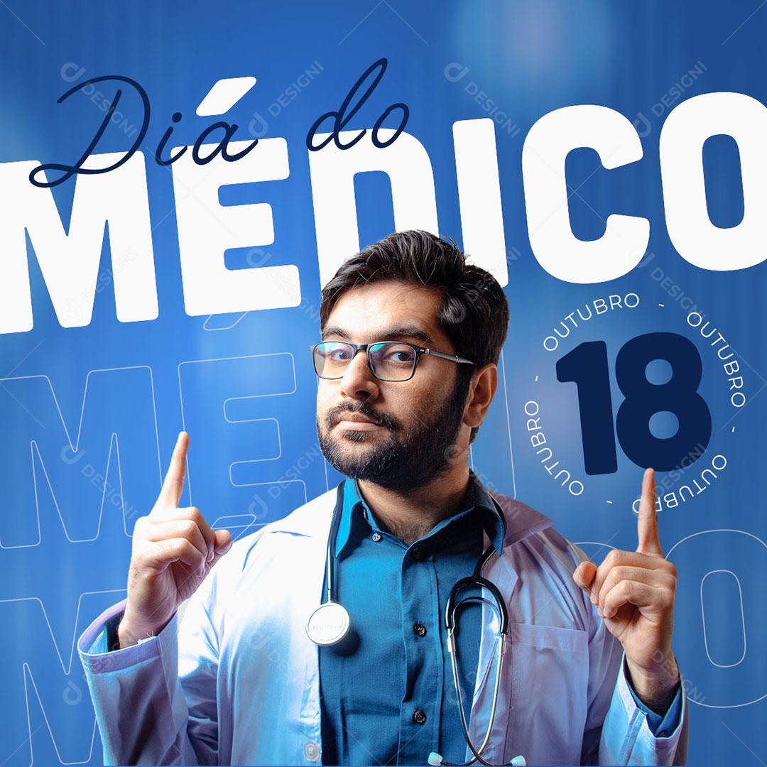 Dia do Médico 18 de Outubro Social Media PSD Feed Editável