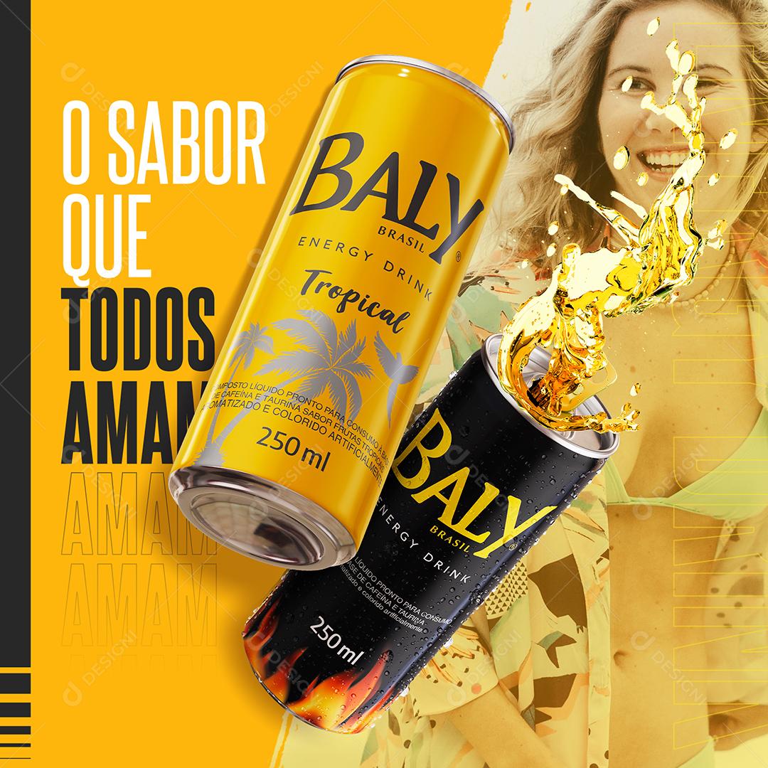 Post Feed Distribuidora O Sabor Que Todos Amam Bebidas Baly Social Media PSD Editável