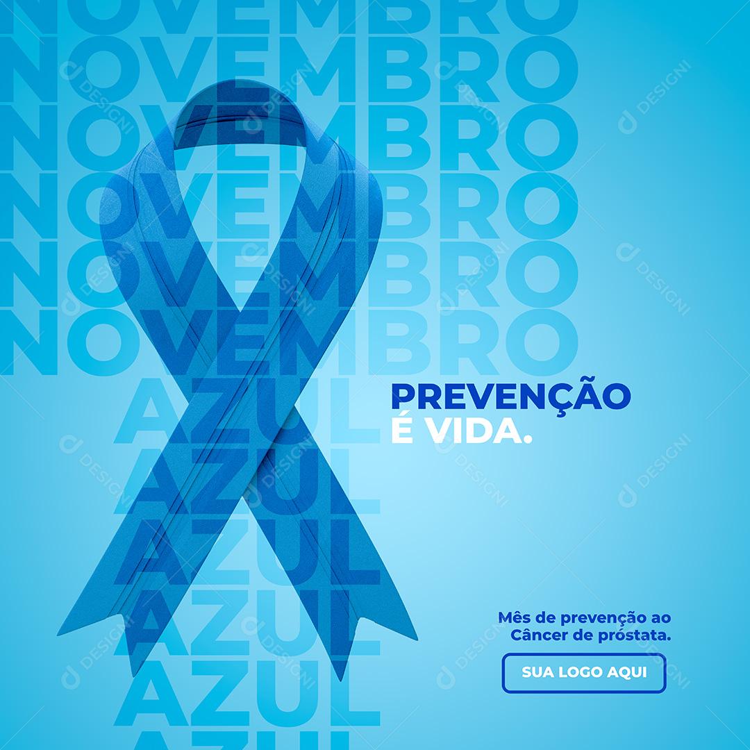 Novembro Azul Combate ao Câncer de Próstata Social Media PSD Editável