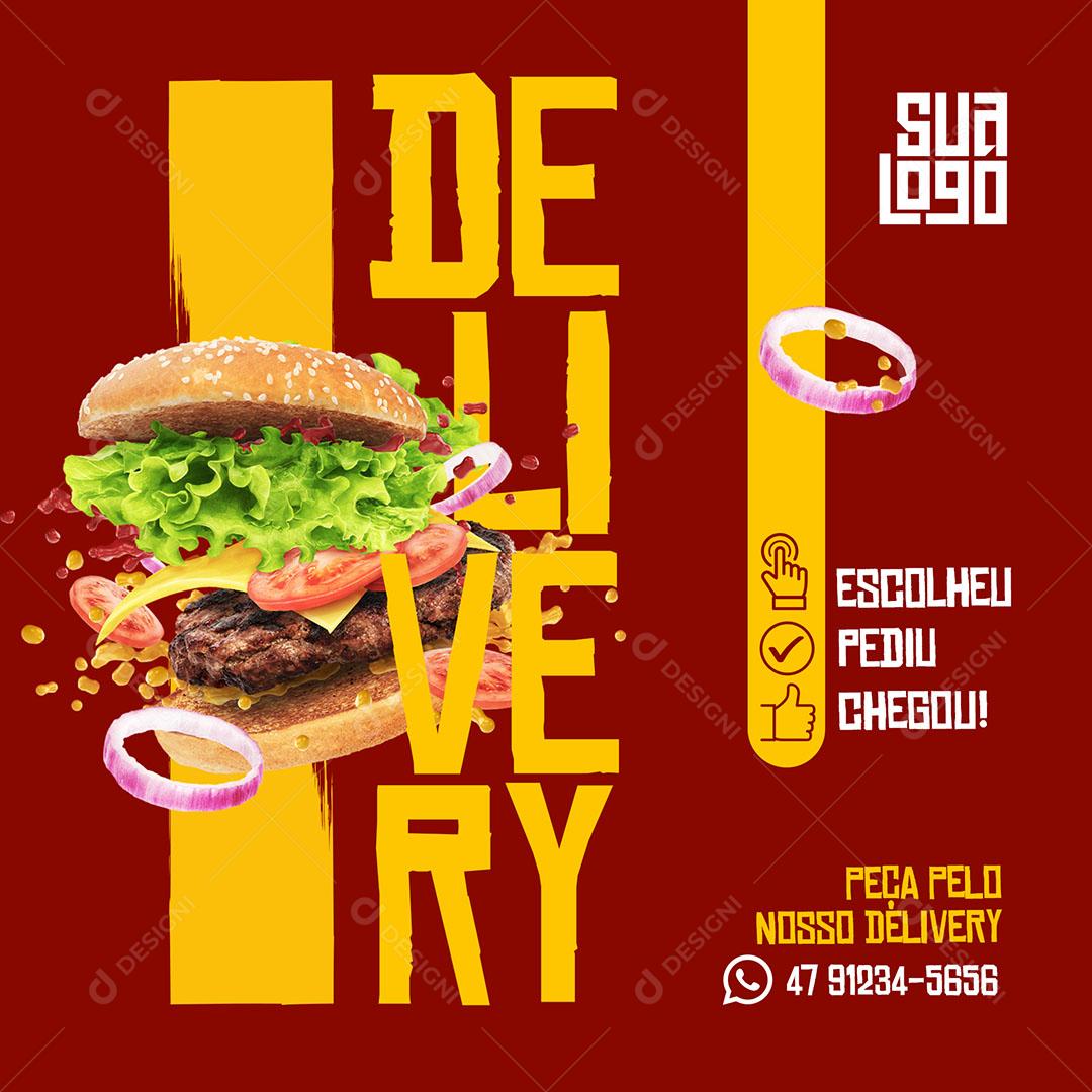 Template Social Media Hamburgueria Delivery Burguer Escolheu Pediu Chegou PSD