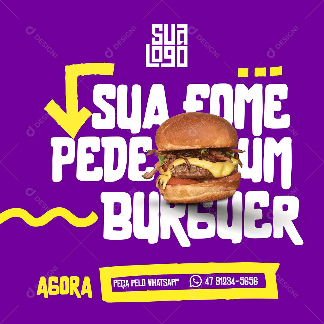 Template Social Media Delivery Sua Fome Pede Burguer PSD Editável