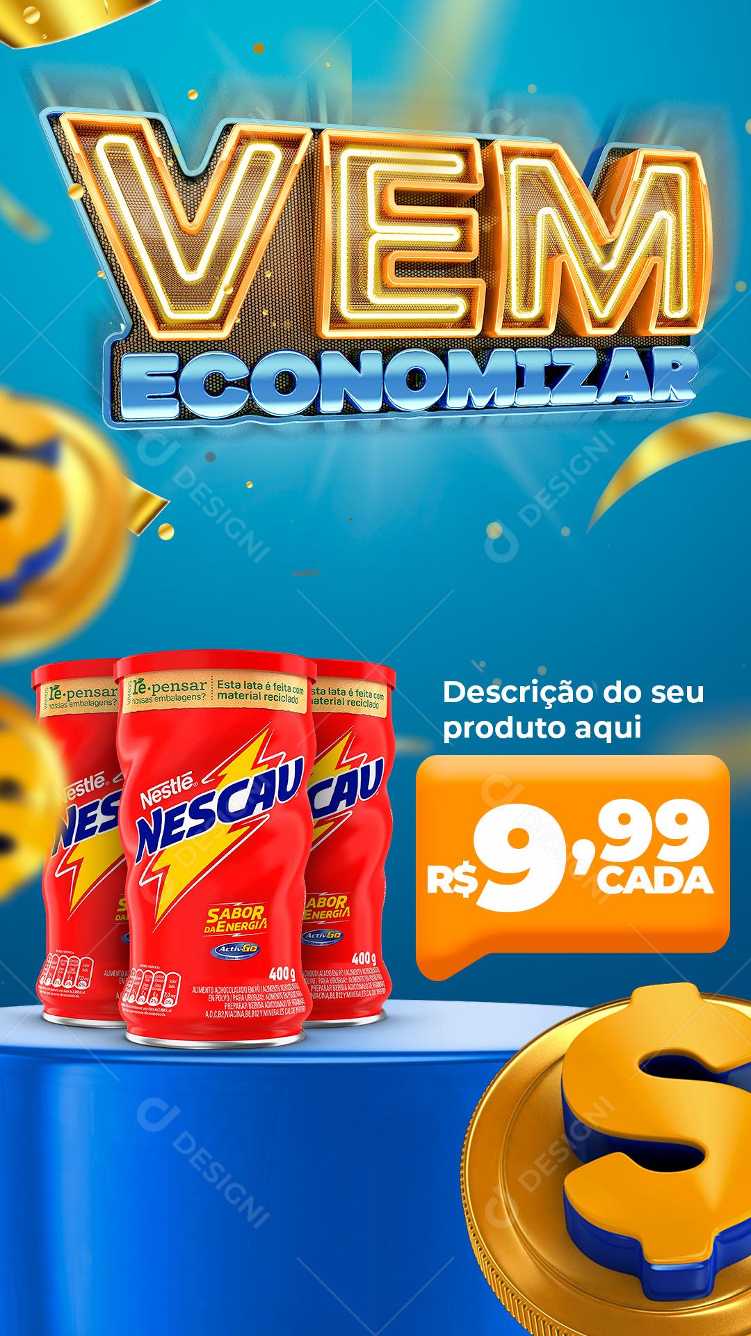 Post Story Supermercado Vem Economizar Produto Nescau Social Media PSD Editável