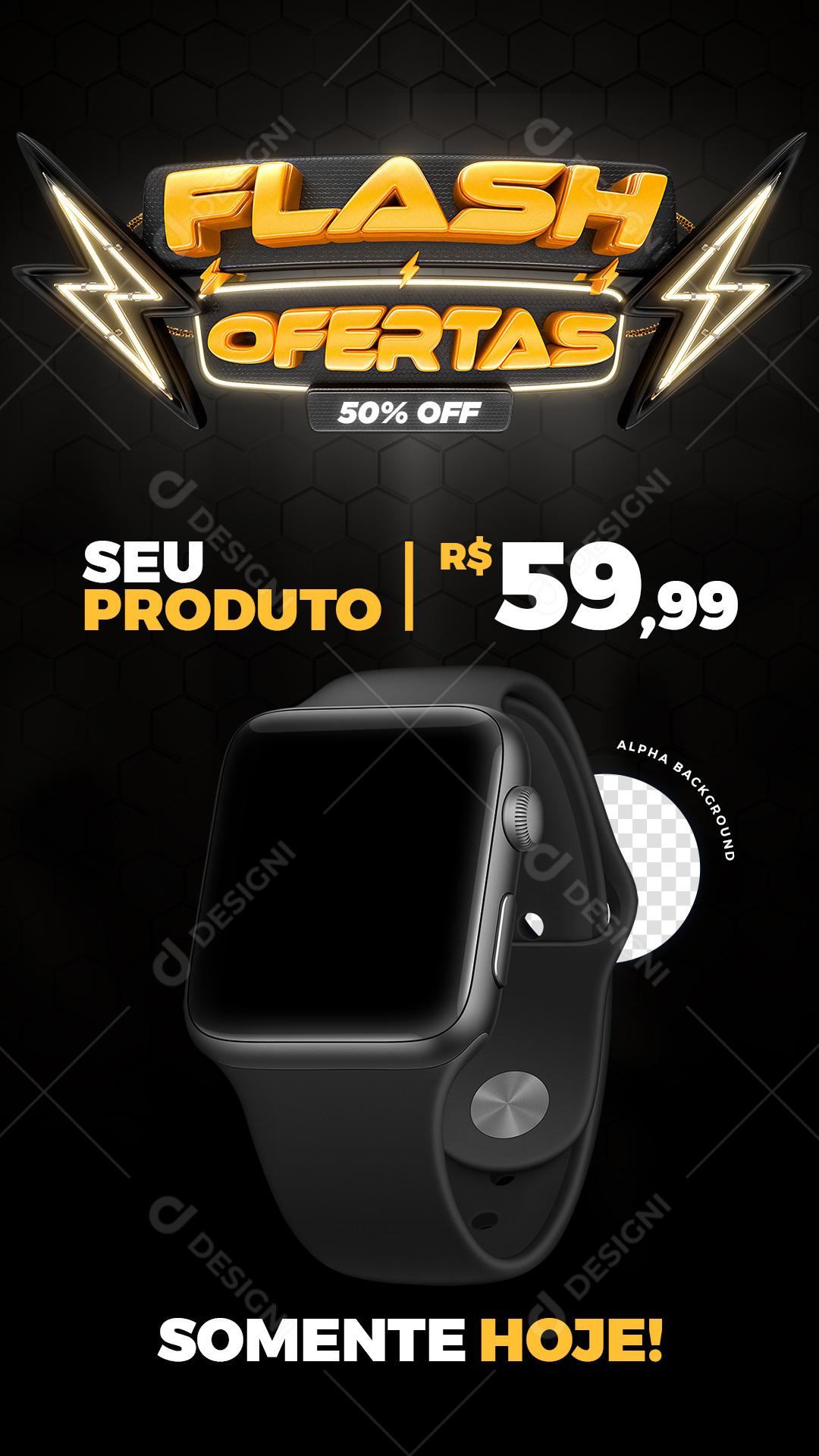 Post Story Flash Ofertas Seu Produto Social Media PSD Editável