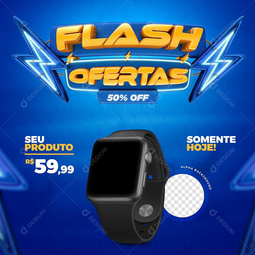 Post Flash Ofertas Seu Produto Social Media PSD Editável