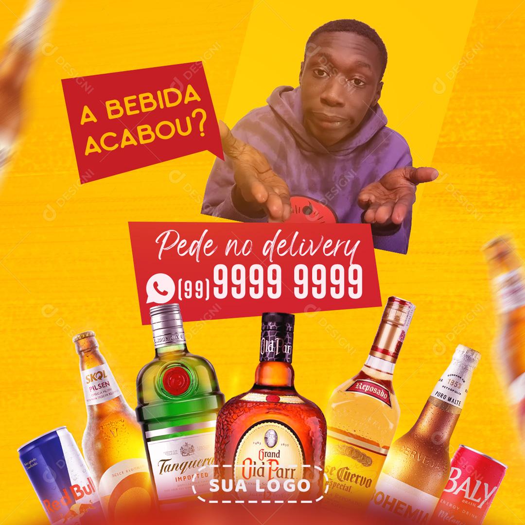 Acabou A Bebida Pede Delivery Cerveja Social Media PSD Editável