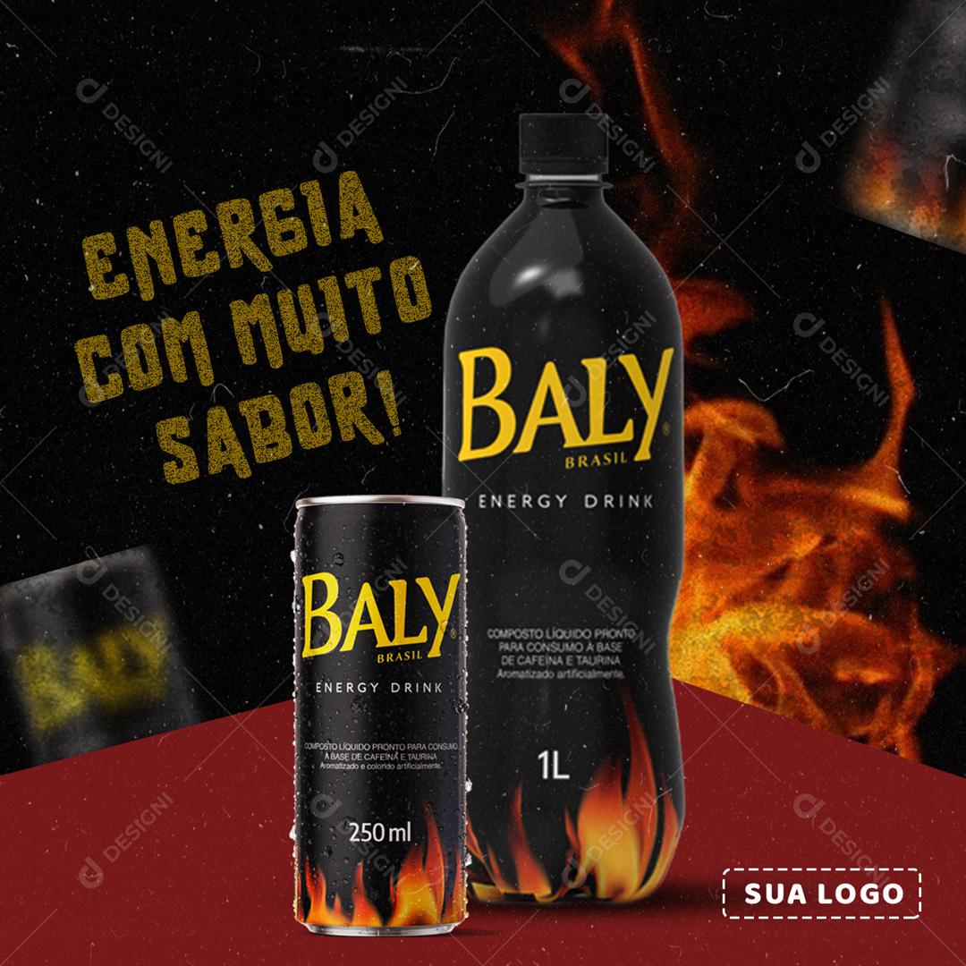 Energia Com Muito Sabor Baly Drine Social Media PSD Editável