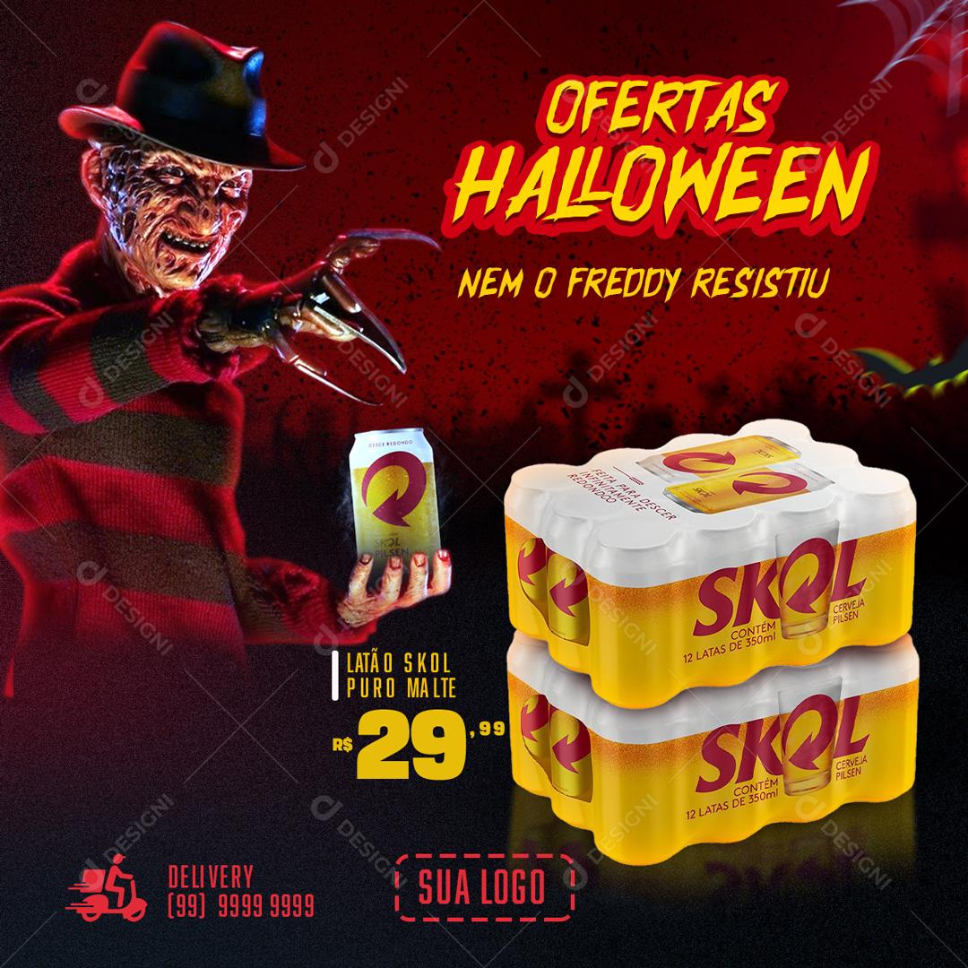 Ofertas Halloween Nem O Freddy Resistiu Caixa Skol Social Media PSD Editável