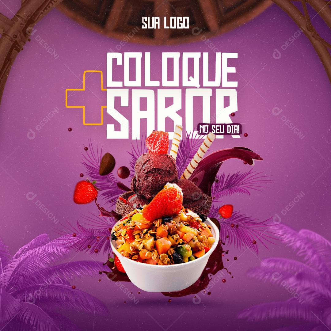 Coloque Mais Sabor No Seu Dia Com Açaí Social Media PSD Editável