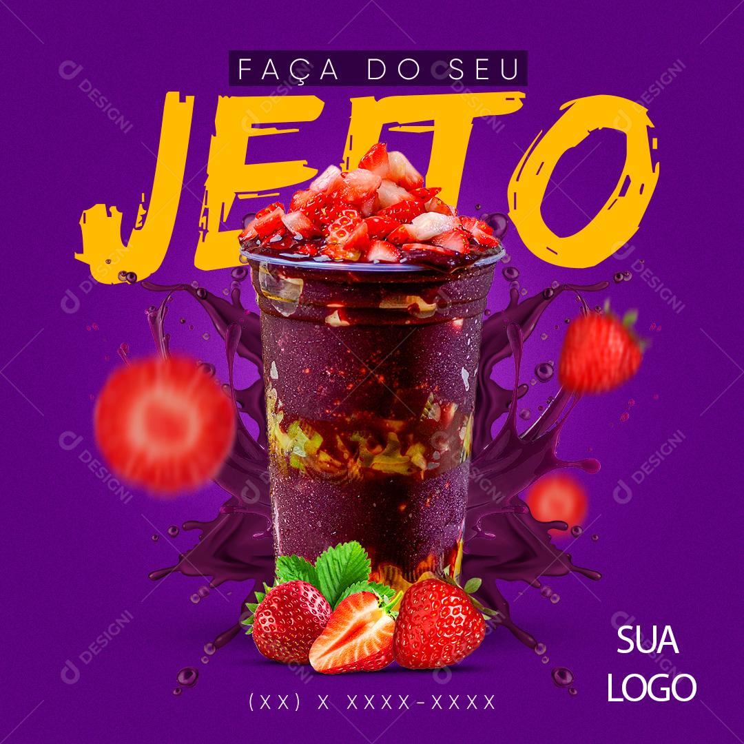 Faça Do Seu Jeito Açaí No Copo Social Media PSD Editável