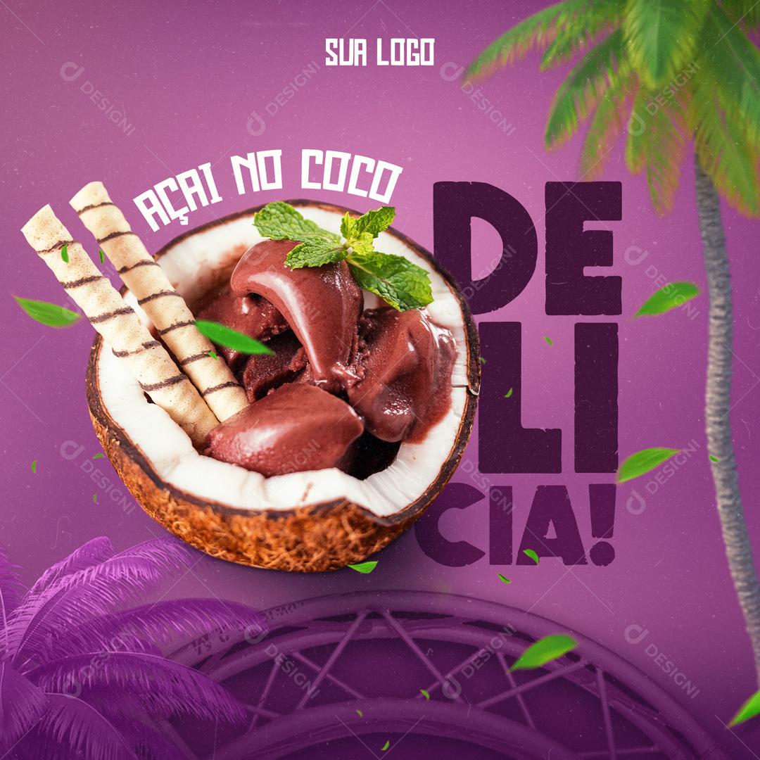 Açaí No Coco Delicioso Delivery Açaí teria Social Media PSD Editável