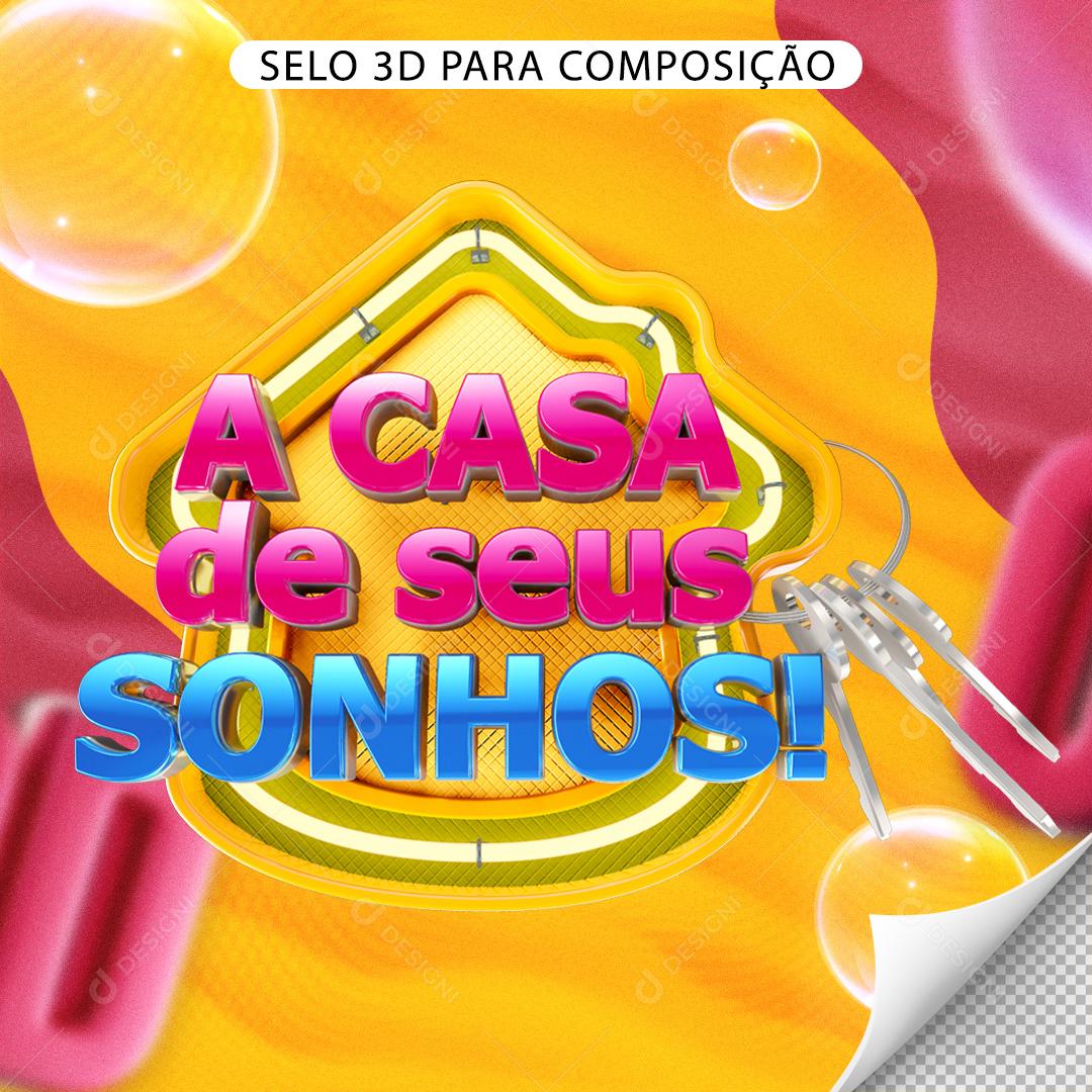 Selo 3D para Composição A Casa De Seus Sonhos PNG Transparente Sem Fundo