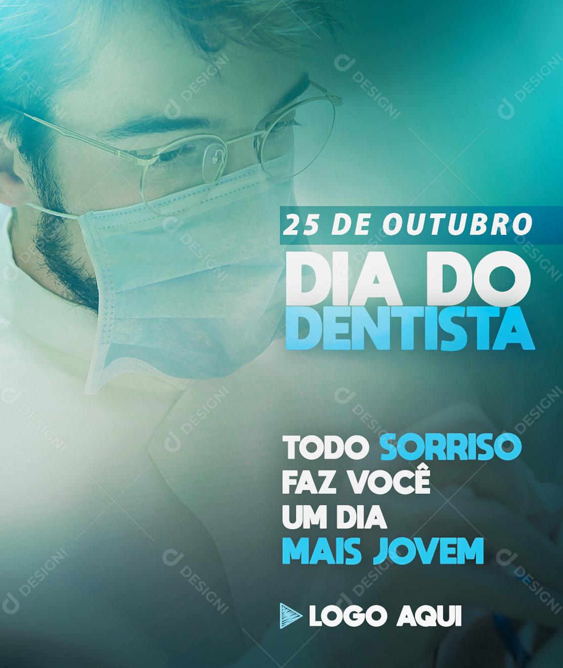 Post Feed Data Comemorativa 25 de Outubro Dia do Dentista Social Media PSD Editável