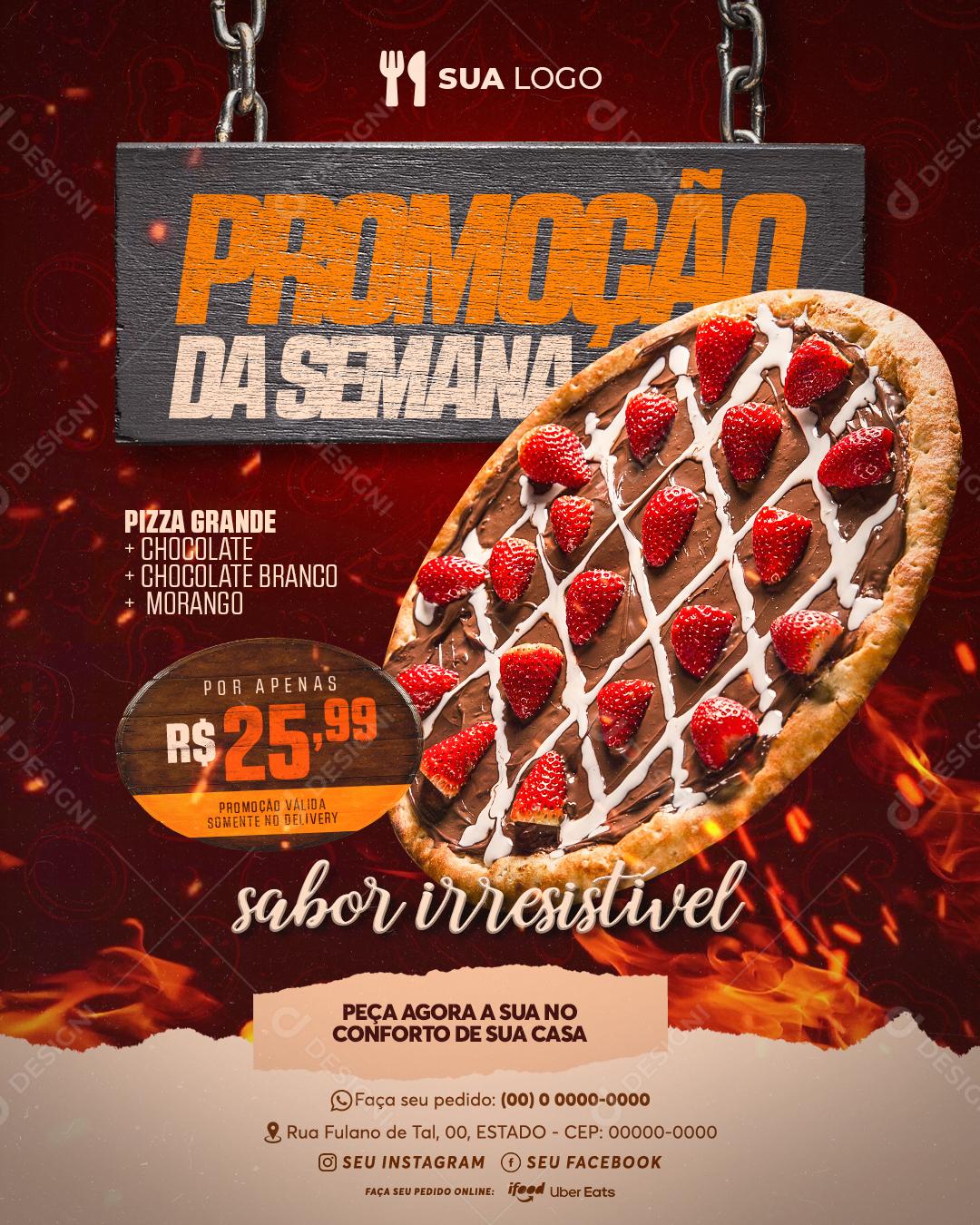 Promoção Da Semana Pizza De Chocolate E Morango Social Media PSD Editável