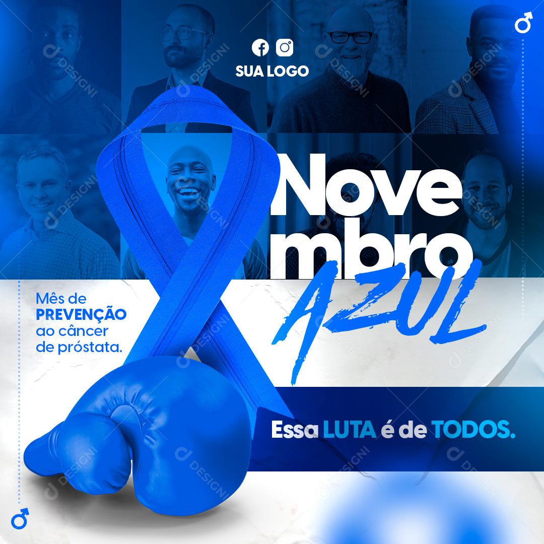 Novembro Azul Essa Luta É De Todos Social Media PSD Editável
