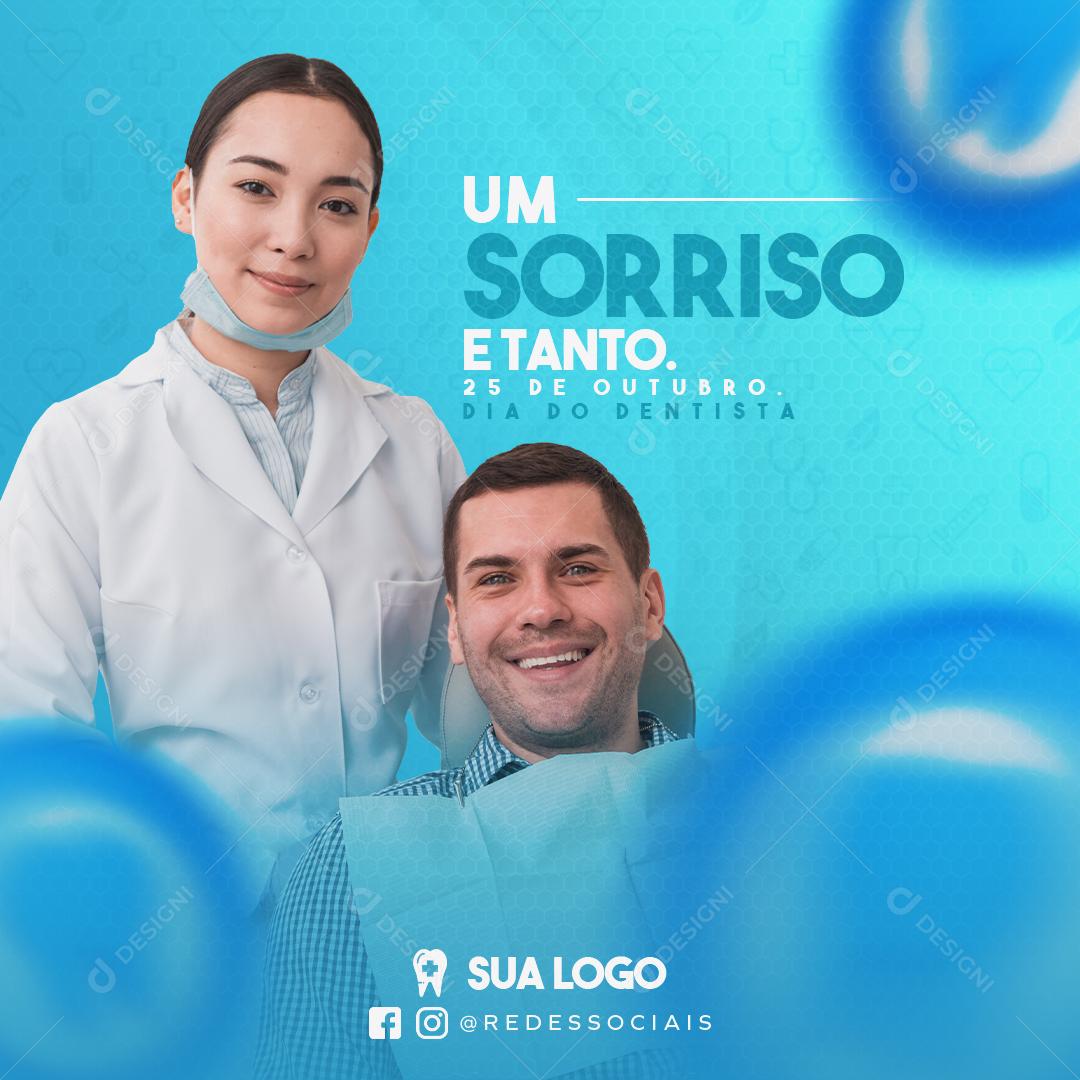 Dia do Dentista Um Sorriso E Tanto Social Media PSD Editável