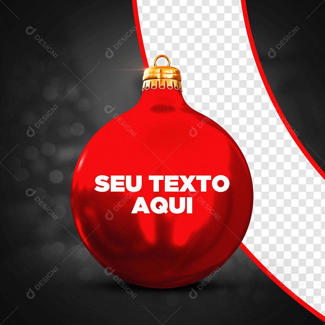 Bola Vermelha Elemento Natalino 3D Texto Editável Para Composição PSD