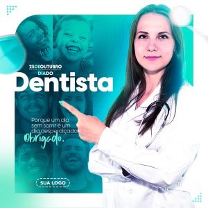Post Feed 25 de Outubro Dia do Dentista Obrigado Social Media PSD Editável