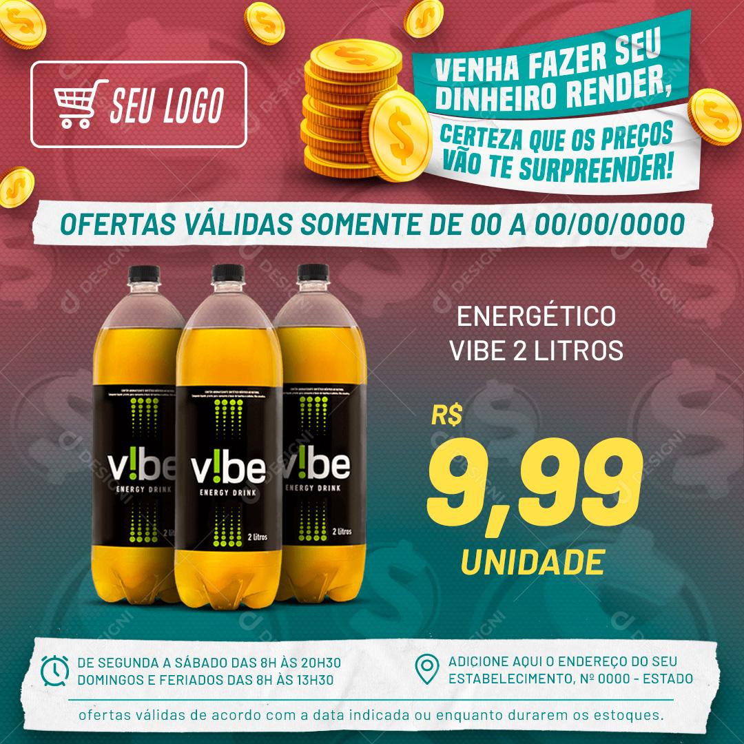 Venha Fazer O Seu Dinheiro Render Energético Supermercado Social Media PSD Editável