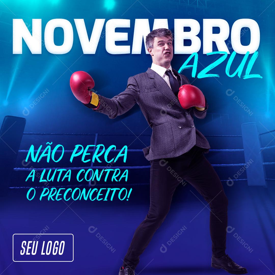Novembro Azul Não Perca A Luta Contra O Preconceito Social Media PSD Editável