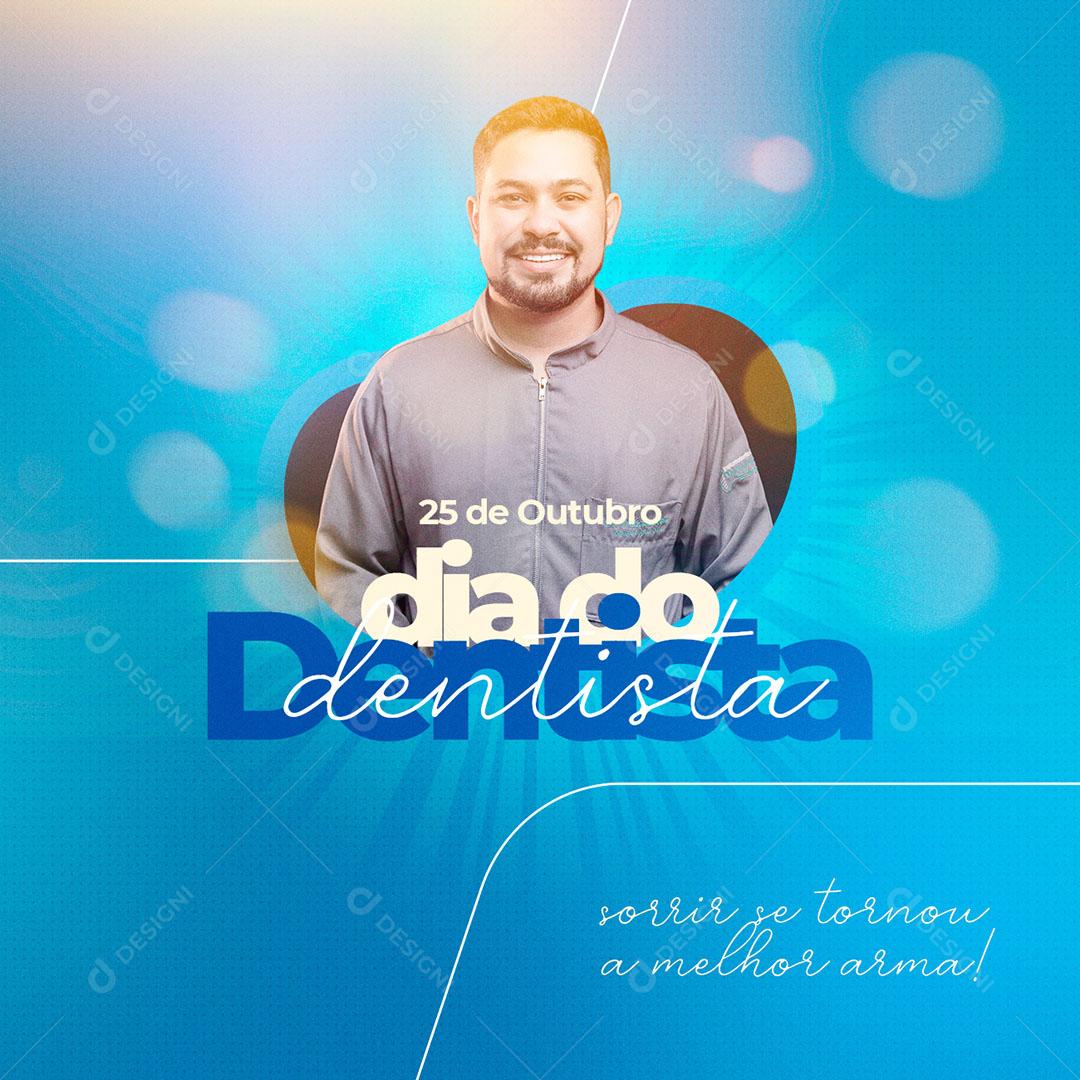 Post Feed Data Comemorativa 25 de Outubro Dia do Dentista Social Media PSD Editável