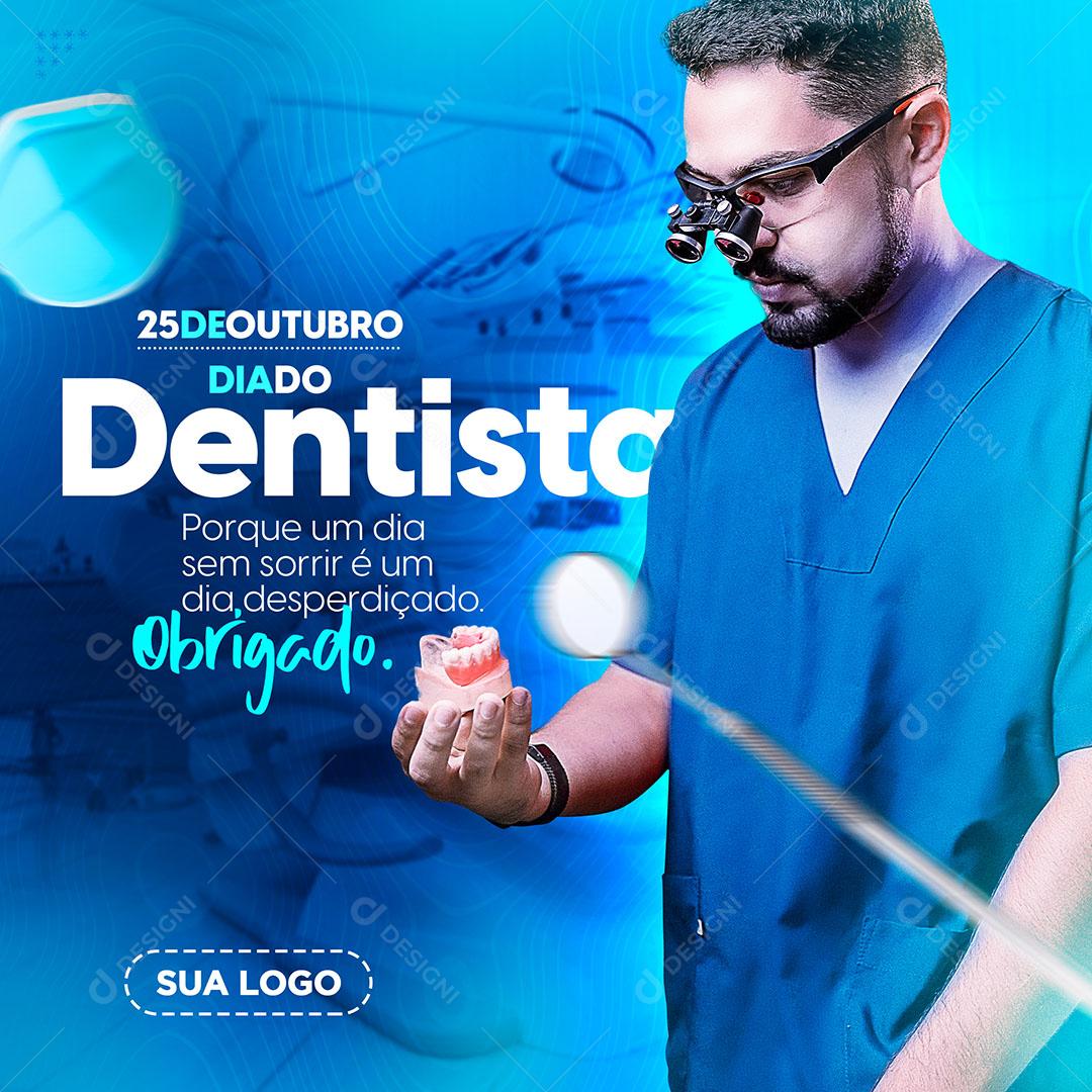 Post Feed Data Comemorativa 25 de Outubro Dia do Dentista Social Media PSD Editável