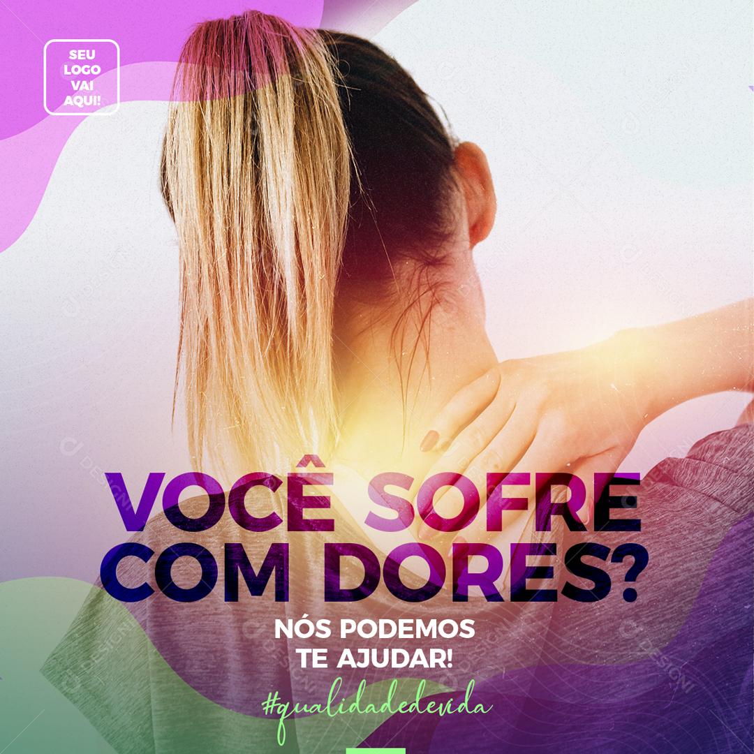 Você Sofre Com Dores Nós Podemos Te Ajudar Social Media PSD Editável