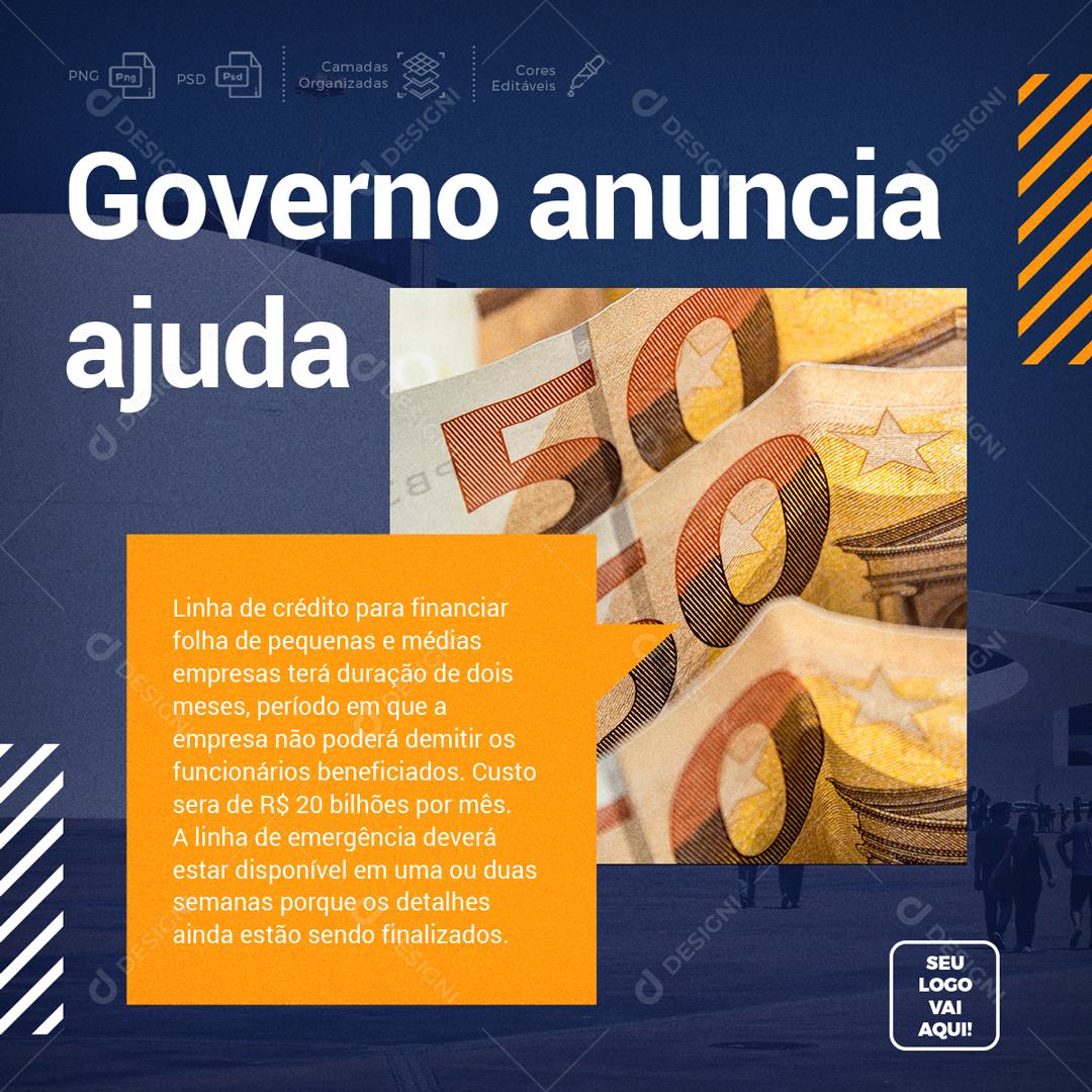 Governo Anuncia Ajuda Linha De Credito Para Financiar Social Media PSD Editável