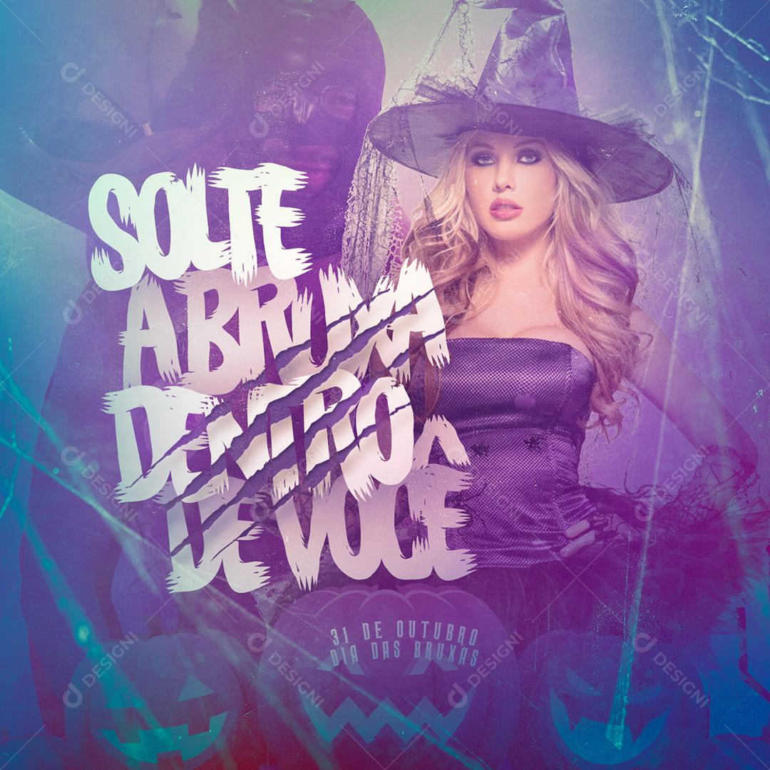 Feliz Dia Das Bruxas Halloween Solte A Bruxa Social Media PSD Editável
