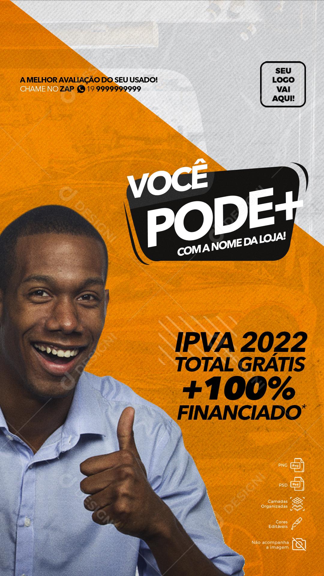 Você Pode + Com Nome Da Sua Empresa IPVA 2022 Totalmente Pago Social Media PSD Editável