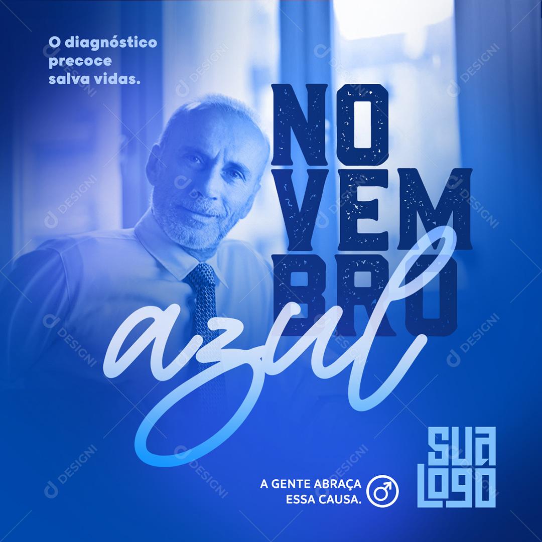 Novembro Azul Diagnóstico Precoce Social Media PSD Editável