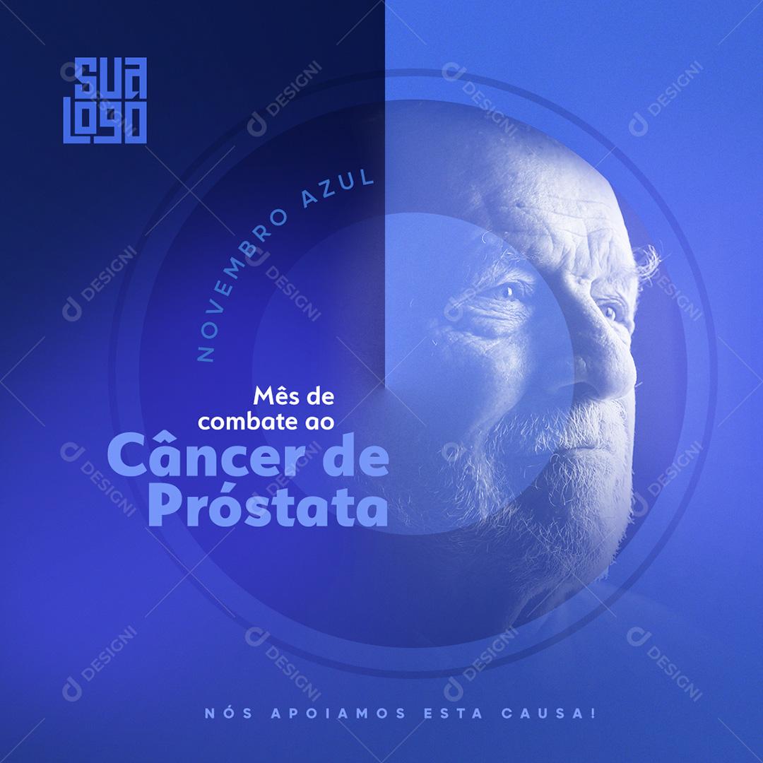 Novembro Azul Combate ao Câncer de Próstata Social Media PSD Editável
