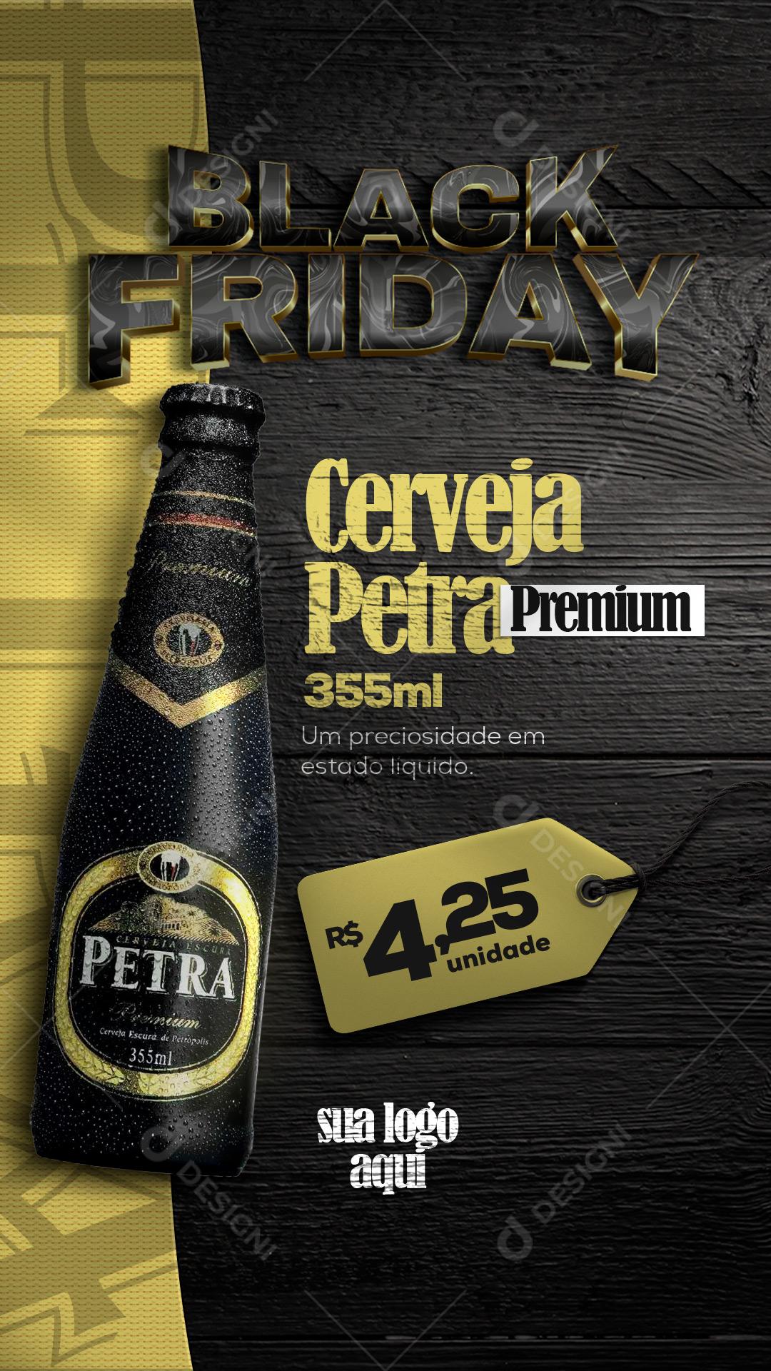 Post Story Distribuidora Black Friday Cerveja Petra Premium Social Media PSD Editável