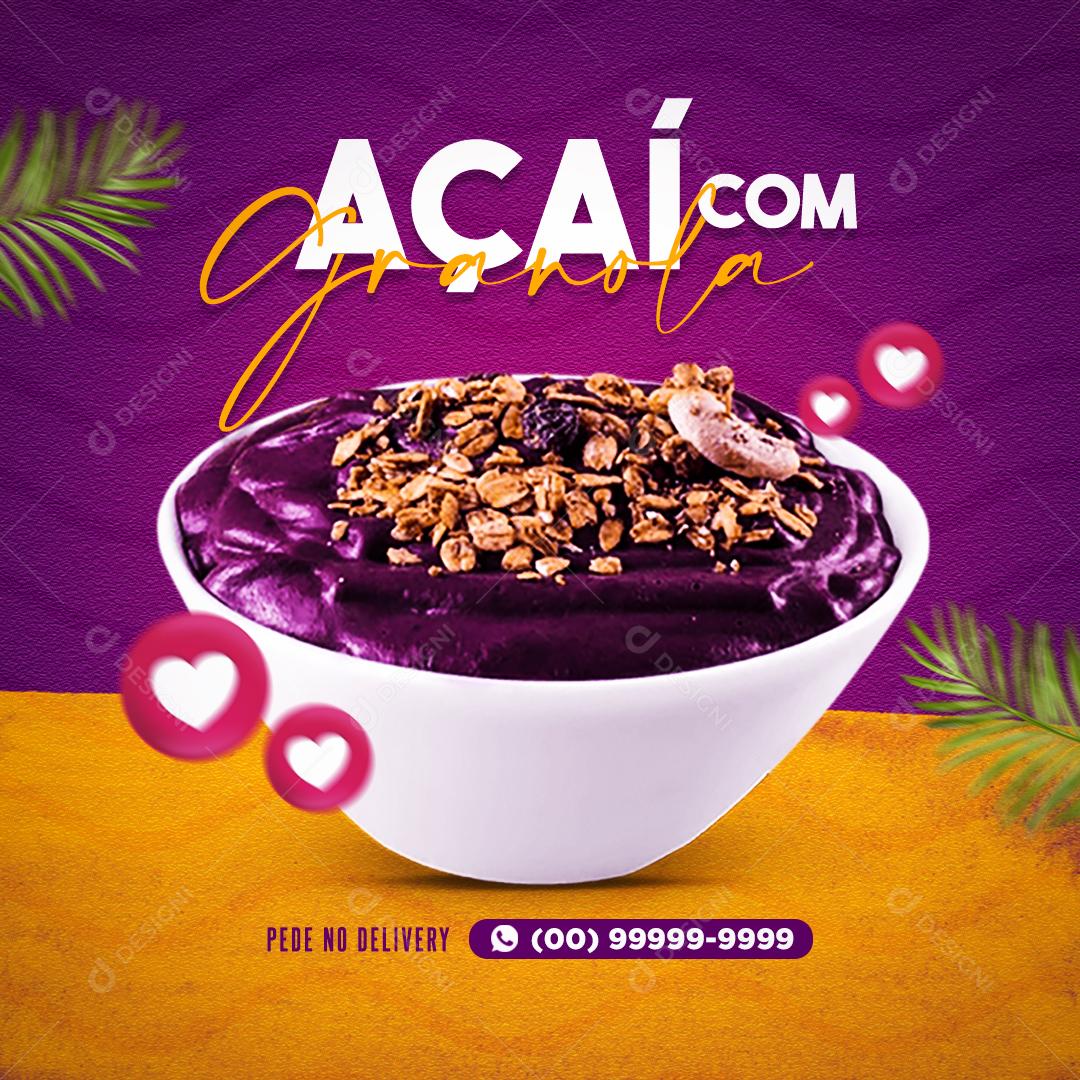Açaí Com Granola Pede Delivery Social Media PSD Editável