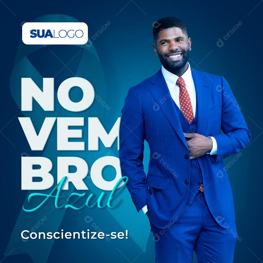 Novembro Azul Conscientize-se Social Media PSD Editável